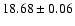 $ 18.68 \pm 0.06 $