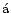 $\rm\acute{a}$