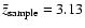$\bar{z}_{{\rm sample}}=3.13$