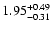 $1.95_{\rm -0.31}^{+0.49}$