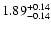$1.89_{\rm -0.14}^{+0.14}$