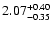 $2.07_{\rm -0.35}^{+0.40}$