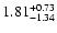 $1.81_{\rm -1.34}^{+0.73}$
