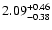 $2.09_{\rm -0.38}^{+0.46}$