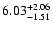 $6.03_{\rm -1.51}^{+2.06}$