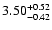 $3.50_{\rm -0.42}^{+0.52}$