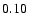 $0.10_{\phantom{-0.00}}$