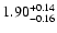 $1.90_{\rm -0.16}^{+0.14}$