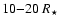 $10{-}20~R_\star$