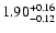 $1.90_{\rm -0.12}^{+0.16}$