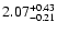 $2.07_{\rm -0.21}^{+0.43}$