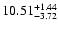 $10.51_{\rm -3.72}^{+1.44}$