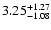 $3.25_{\rm -1.08}^{+1.27}$