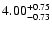 $4.00_{\rm -0.73}^{+0.75}$