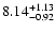 $8.14_{\rm -0.92}^{+1.13}$
