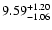 $9.59_{\rm -1.06}^{+1.20}$