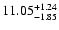 $11.05_{\rm -1.85}^{+1.24}$