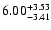 $6.00_{\rm -3.41}^{+3.53}$