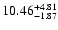 $10.46_{\rm -1.87}^{+4.81}$