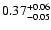 $0.37_{\rm -0.05}^{+0.06}$