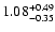 $1.08_{\rm -0.35}^{+0.49}$