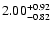 $2.00_{\rm -0.82}^{+0.92}$