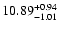 $10.89_{\rm -1.01}^{+0.94}$