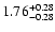 $1.76_{\rm -0.28}^{+0.28}$