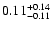 $0.11_{\rm -0.11}^{+0.14}$