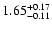 $1.65_{\rm -0.11}^{+0.17}$