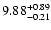 $9.88_{\rm -0.21}^{+0.89}$