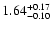 $1.64_{\rm -0.10}^{+0.17}$