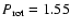 $P_{\rm rot} =
1.55$