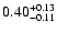 $0.40_{\rm -0.11}^{+0.13}$