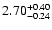 $2.70_{\rm -0.24}^{+0.40}$