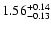 $1.56_{\rm -0.13}^{+0.14}$