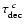 $\tau_{\rm dec}^{~c}$
