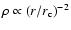 $\rho \propto (r/r_{\rm c})^{-2}$