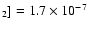 $_2]=1.7 \times 10^{-7}$