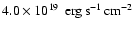 $4.0\times 10^{19}~{\rm\,erg\,s}^{-1}{{\rm\,cm}}^{-2}$
