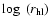 $\log~(r_{\rm hl})$