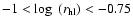 $-1 < \log~(r_{\rm hl}) < -0.75$