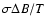 $\sigma \Delta B/T$