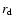 $r_{\rm d}$