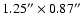 $1.25''\times0.87''$