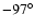 $-97^\circ$