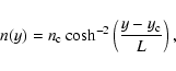 \begin{displaymath}n (y) = n_{\rm c} \cosh^{-2}\left(\frac{y - y_{\rm c}}{L}\right),
\end{displaymath}