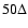 $50 \Delta$