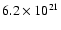 $6.2\times10^{21}$