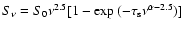 $S_{\nu}=S_0\nu^{2.5}[1-{\rm exp} ~(-\tau_{\rm s}\nu^{\alpha-2.5})]$